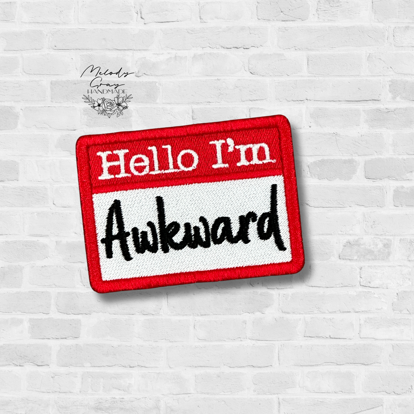 Hello I'm Awkward Embroidered Patch