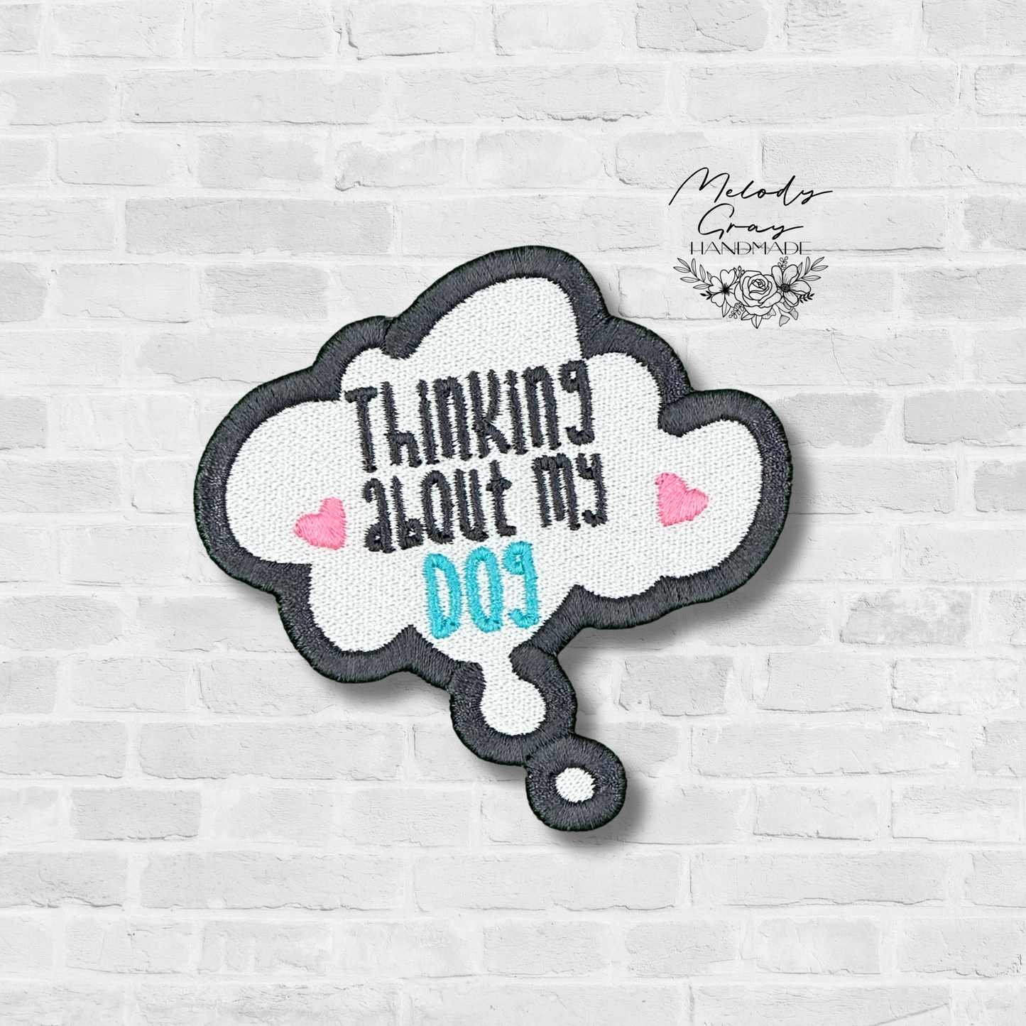 Thinking About My Dog Embroidered Patch