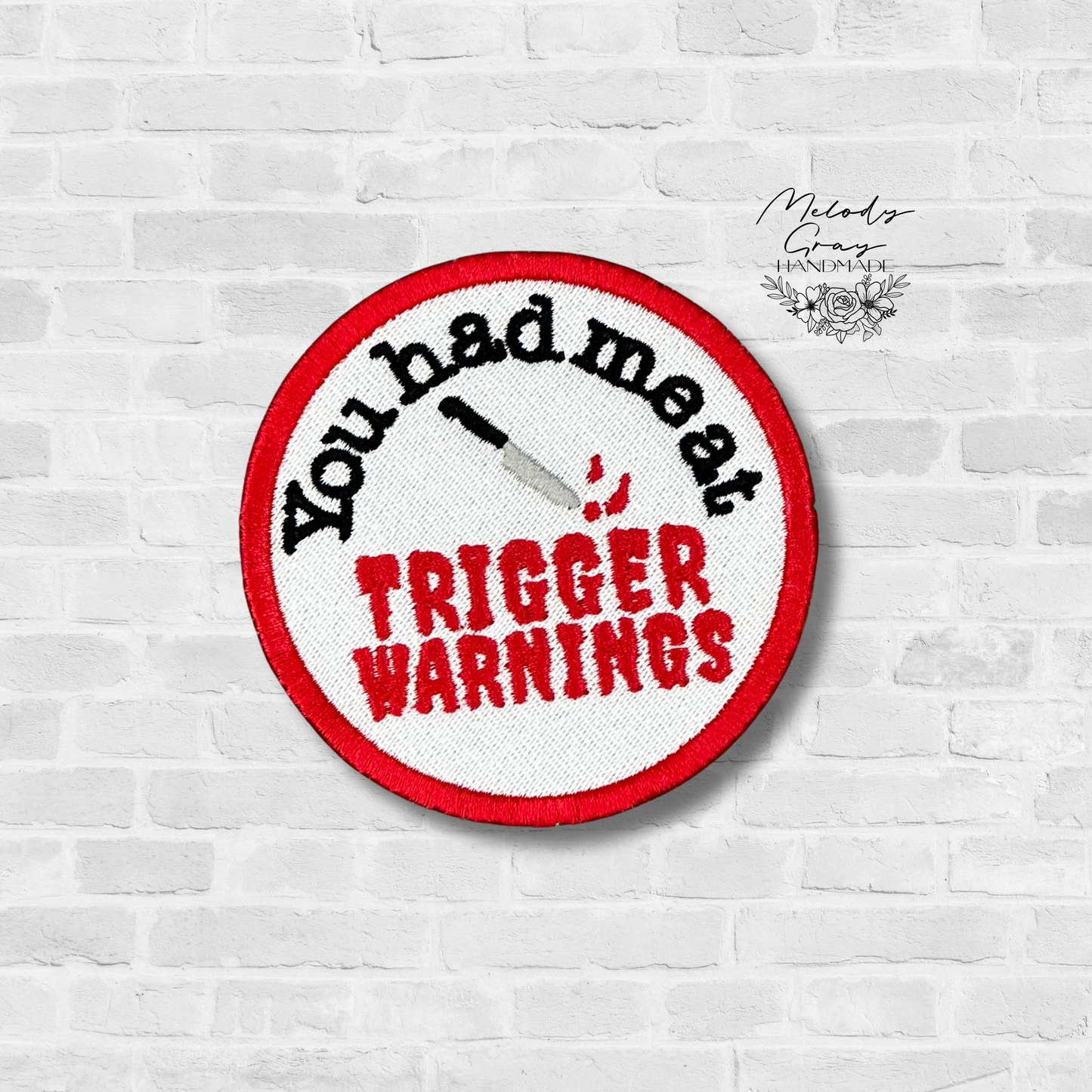 Trigger Warning Embroidered Patch