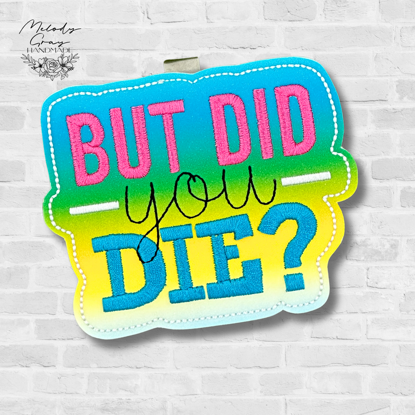 But Did You Die? Auto Visor Clip