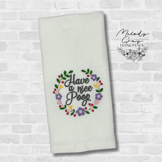 Have A Nice Poop Hand Towel