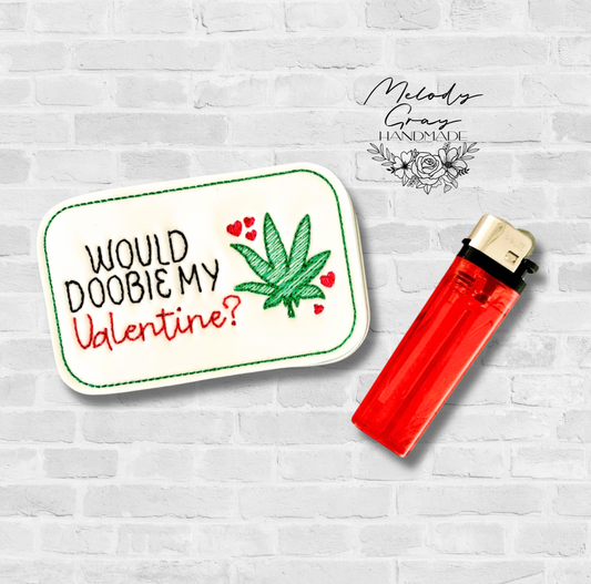 Would Doobie My Valentine Stash Box