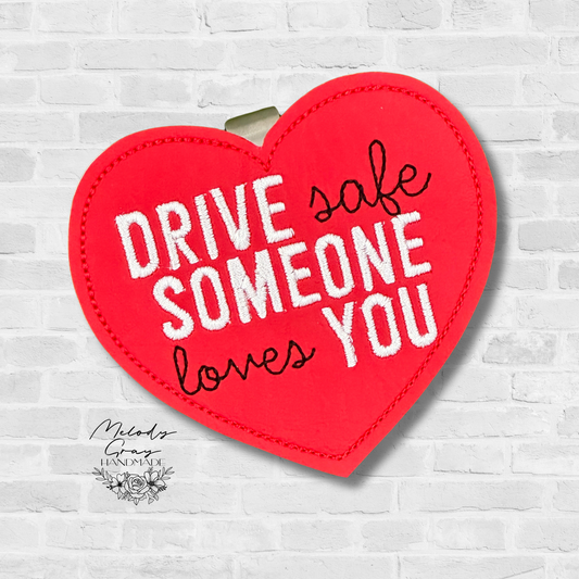 Drive Safe Someone Loves You Auto Visor Clip