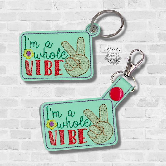 I'M A Whole Vibe Keychain