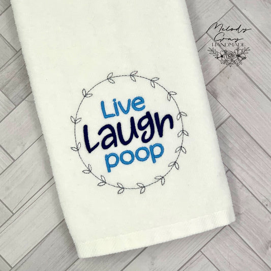 Live Laugh Poop Hand Towel