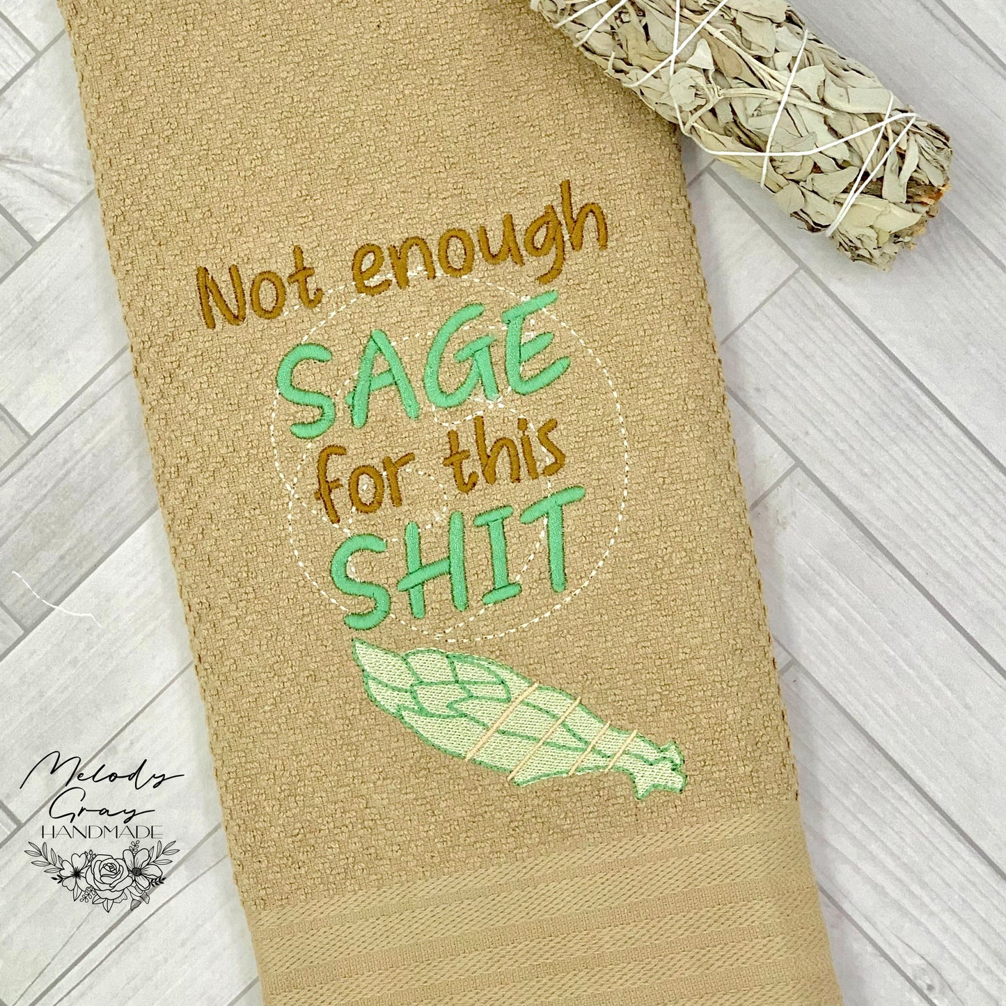 Not Enough Sage For This S*** Hand Towel